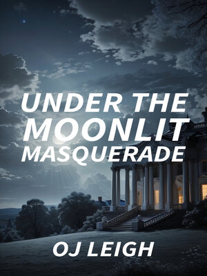 cover image of Under the Moonlit Masquerade